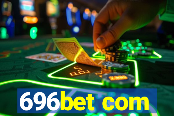 696bet com